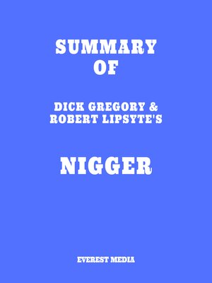 cover image of Summary of Dick Gregory & Robert Lipsyte's Nigger